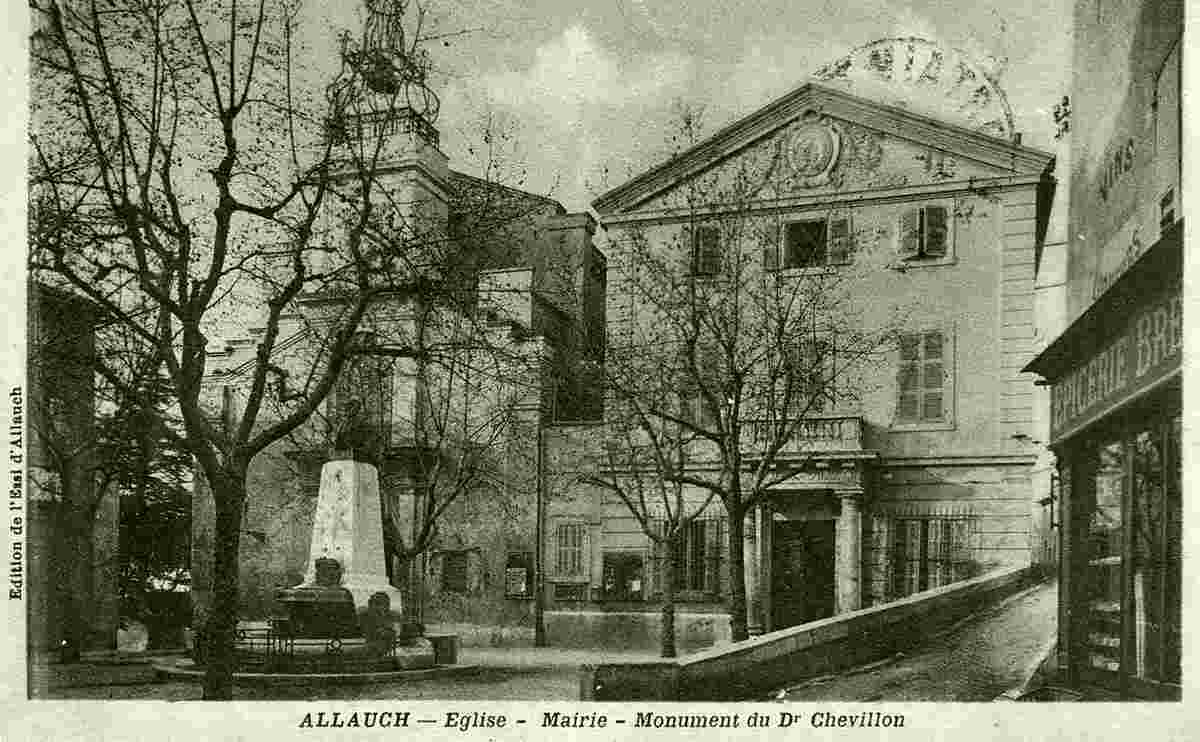 Allauch. Eglise - Mairie- Monument du Dr Chevillon