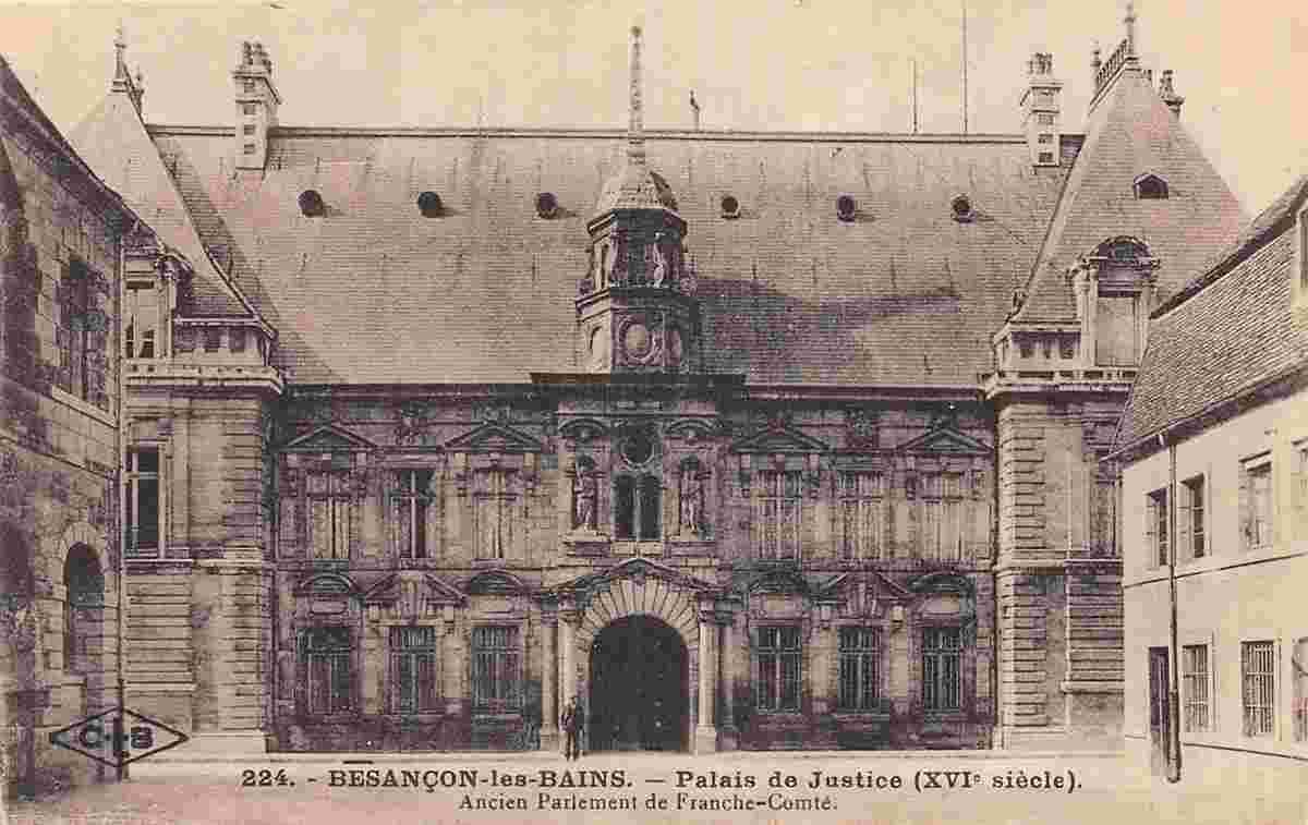 Besançon. Palais de Justice (XVI siècle)