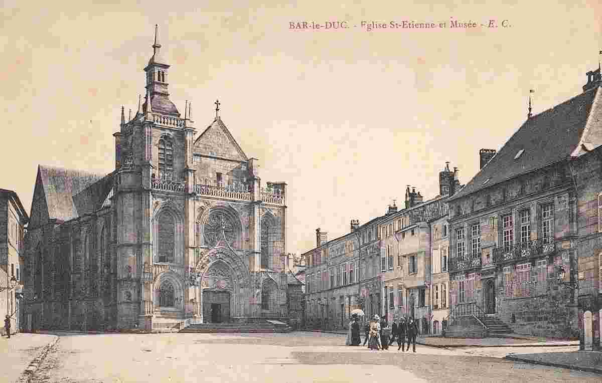 Bar-le-Duc. Église Saint-Étienne et Musée