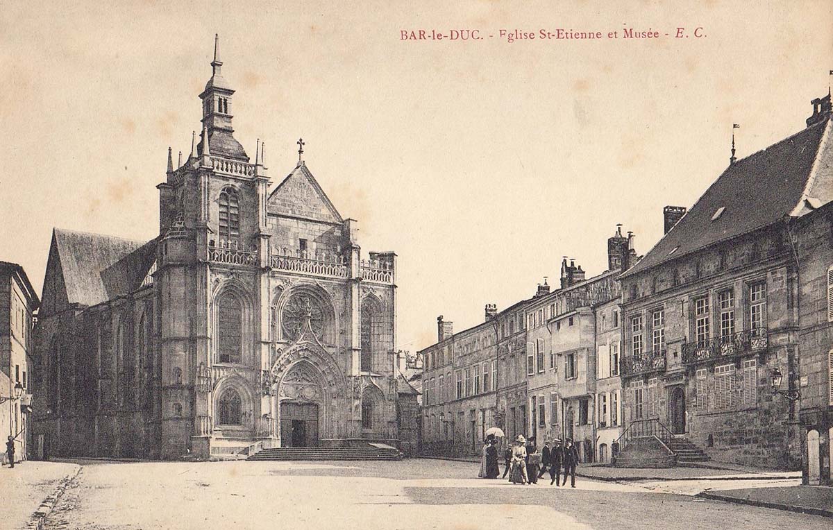 Bar-le-Duc. Église Saint-Étienne et Musée