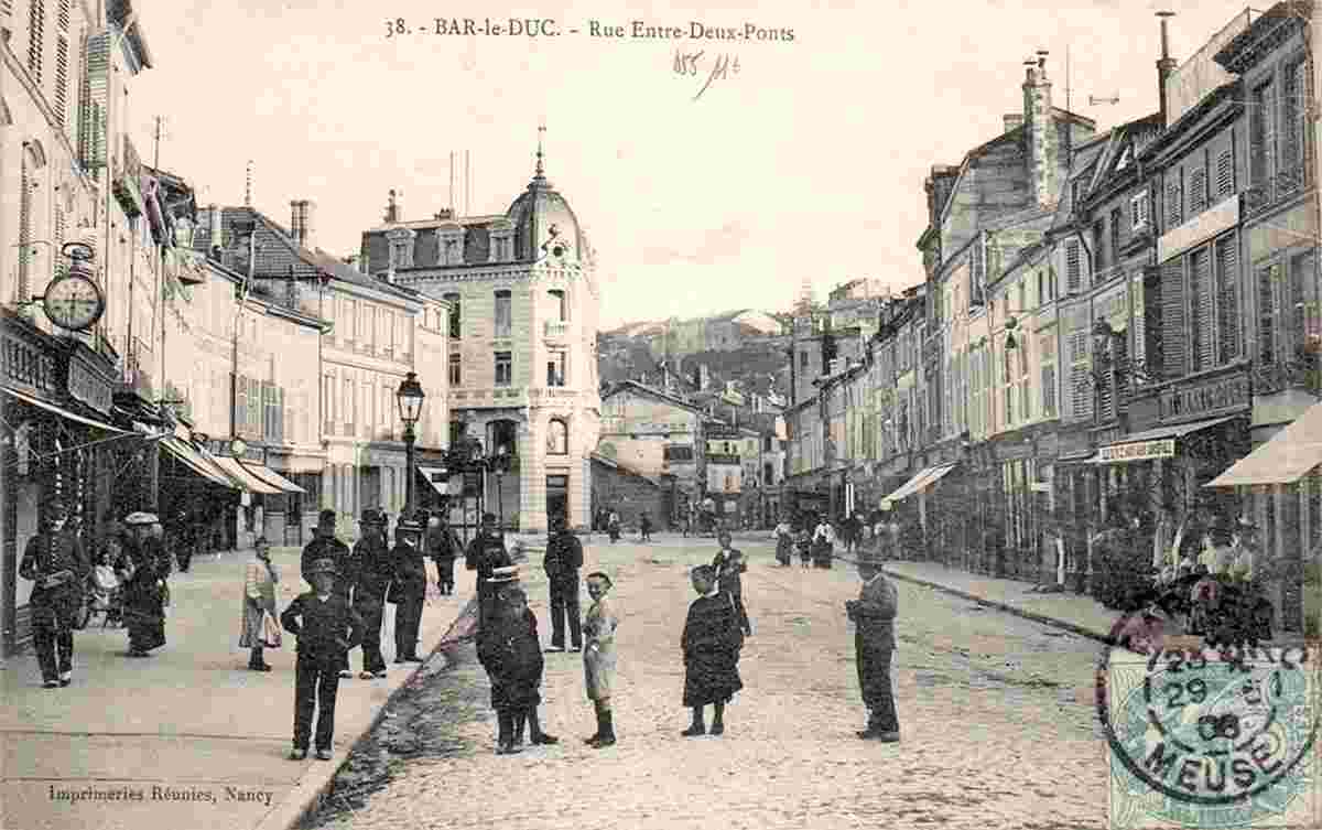 Bar-le-Duc. Rue Entre Deux-Ponts, 1906
