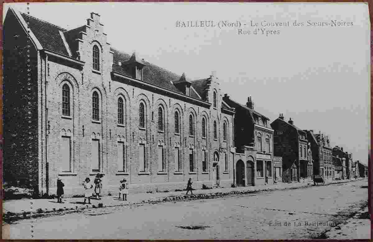 Bailleul. Le Couvent des Soeurs-Noires, rue d'Ypres