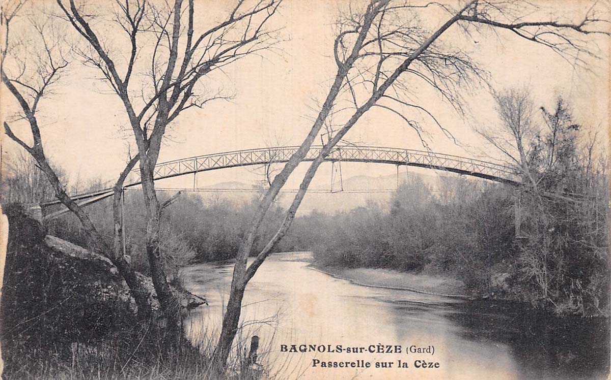 Bagnols-sur-Cèze. Passerelle sur la Cèze, 1907
