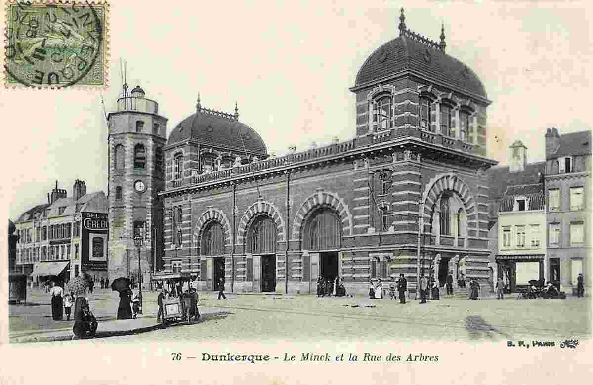 Dunkerque. Le Minck et la rue des Arbres, 1905