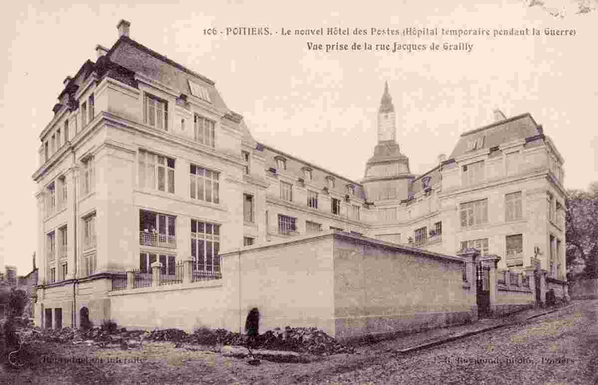 Poitiers. Le Nouvel Hôtel des Postes, Hôpital Temporaire pendant la Guerre