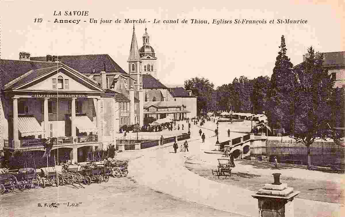 Annecy. Hotel Bellevue, Un jour de Marché, Eglises St-François et St-Maurice, le canal de Thiou