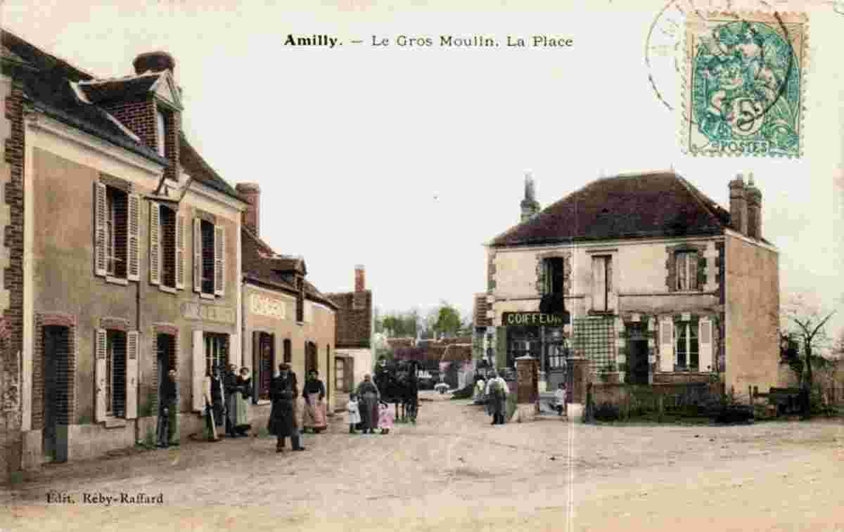 Amilly. Le gros Moulin - La Place