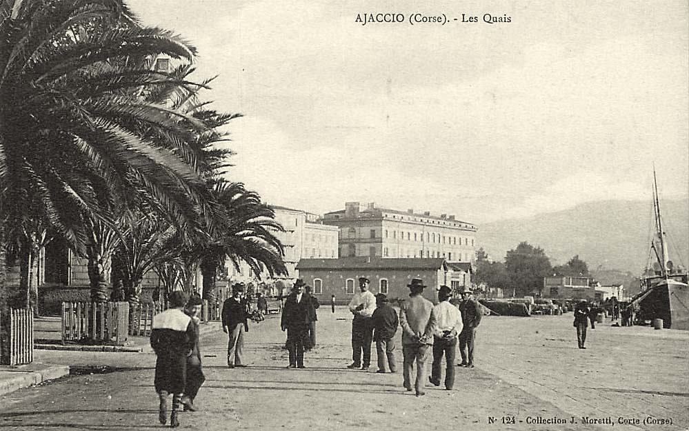 Ajaccio. Les Quais, 1900