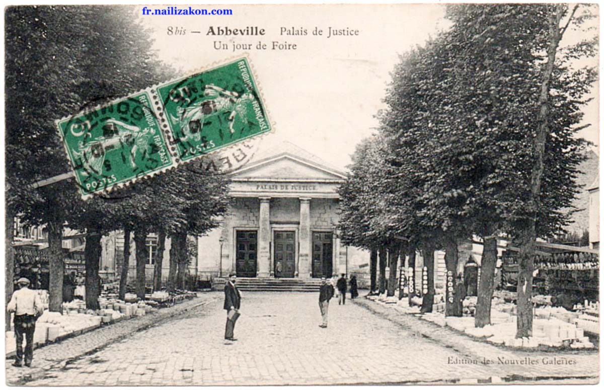 Abbeville. Palais de Justice, un jour de Foire, 1912