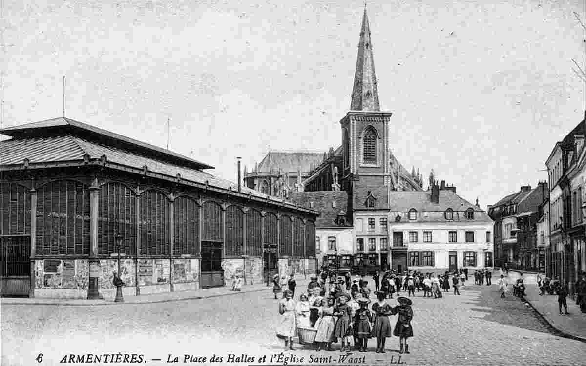 Armentières. La Place de Halles et l'Eglise Saint-Waast