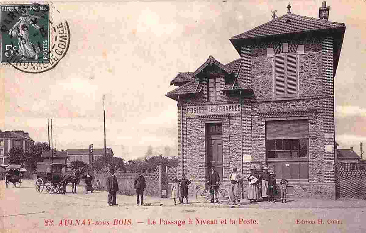 Aulnay-sous-Bois. Le Passage à niveau et la Poste, 1911