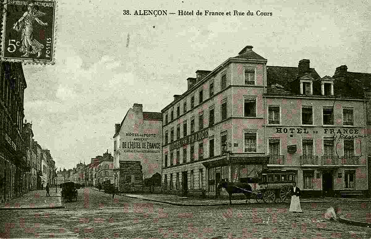 Alençon. Hôtel de France et Rue du Cours