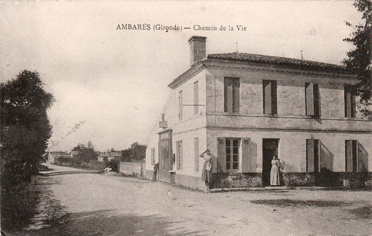 Ambarès-et-Lagrave. Le Chemin de la Vie, 1914