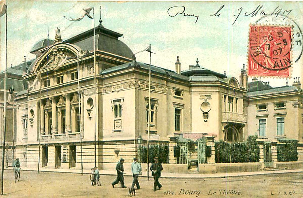 Bourg-en-Bresse. Le Théâtre, 1907