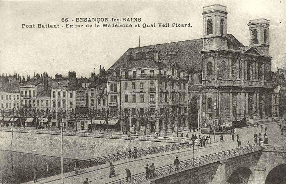 Besançon. Pont Battant, l'Église de la Madeleine et Quai Veil Picard