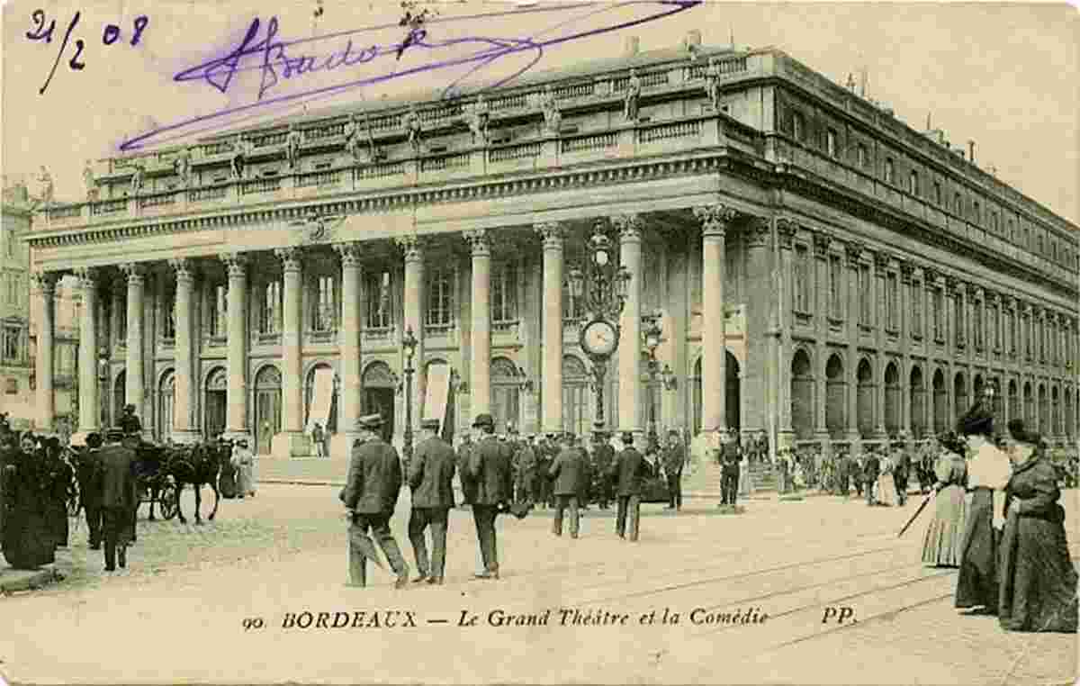 Bordeaux. Le Grand Théâtre et la Comédie