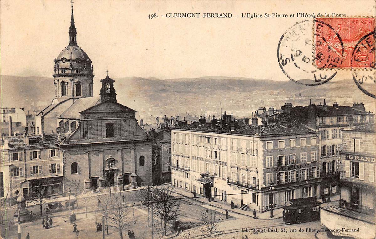 Clermont-Ferrand. Église Saint Pierre, Hôtel de la Poste, 1905