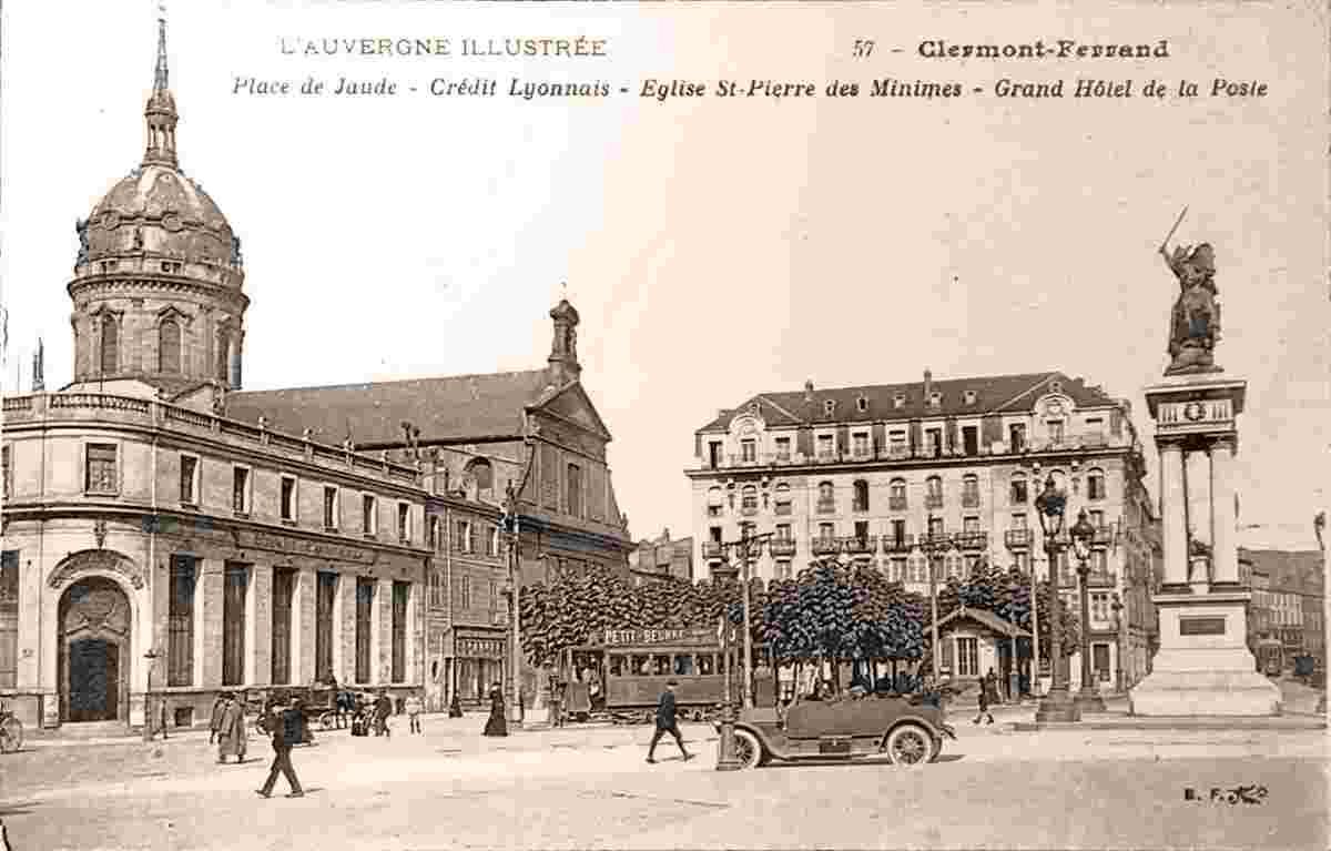 Clermont-Ferrand. Place de Jaude, Crédit Lyonnais, Église St-Pierre des Minimes, Grand Hôtel de la Poste