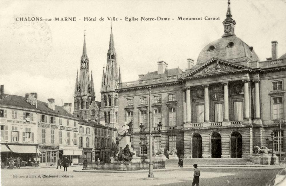Châlons-en-Champagne. L'Hôtel de Ville, L'Église Notre-Dame, Monument Carnot