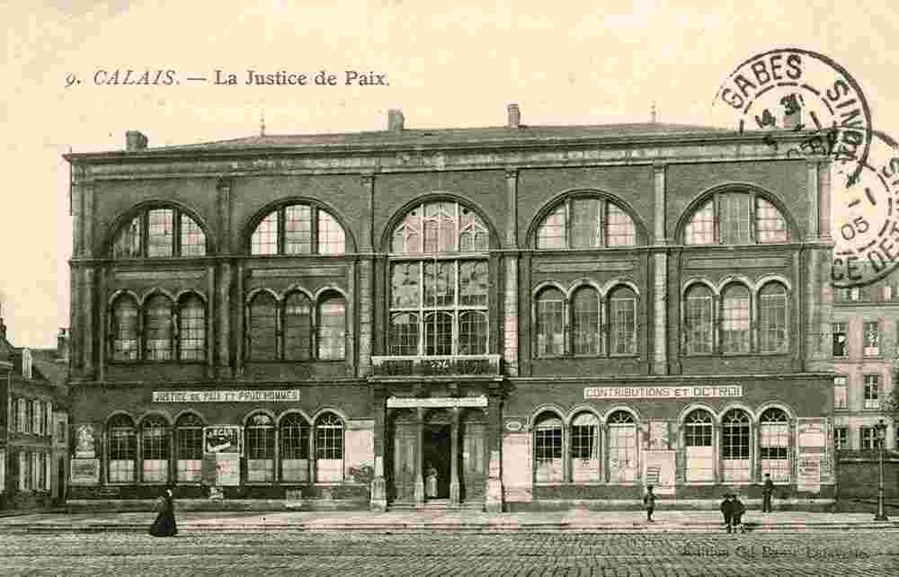 Calais. La Justice de Paix, 1905