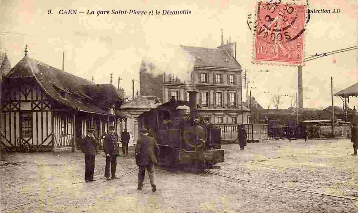 Caen. La Gare Saint-Pierre et le Décauville, 1906