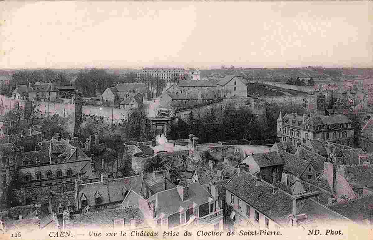 Caen. Vue sur le Château prise du Clocher de Saint-Pierre, 1915