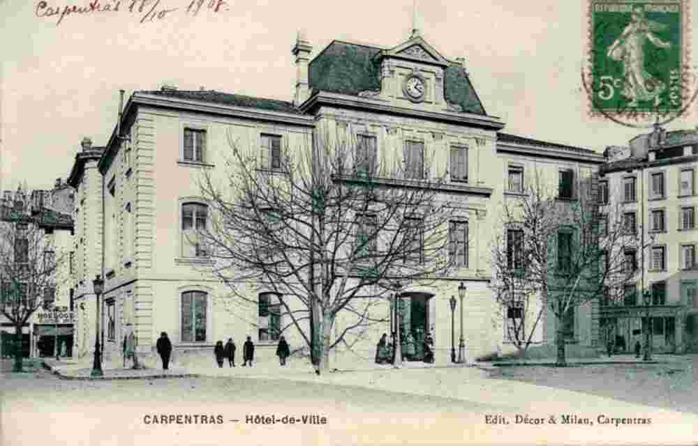 Carpentras. Hôtel de Ville, 1908