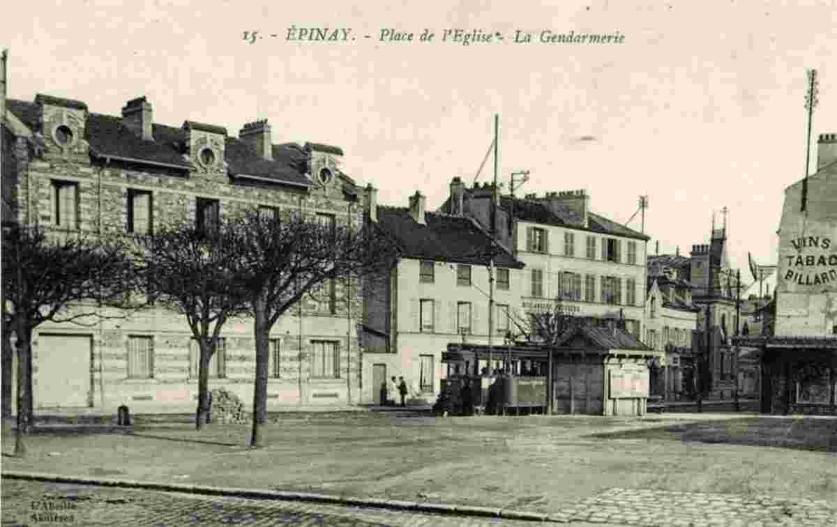 Épinay-sur-Seine. Place de l'Eglise, La Gendarmerie, 1916