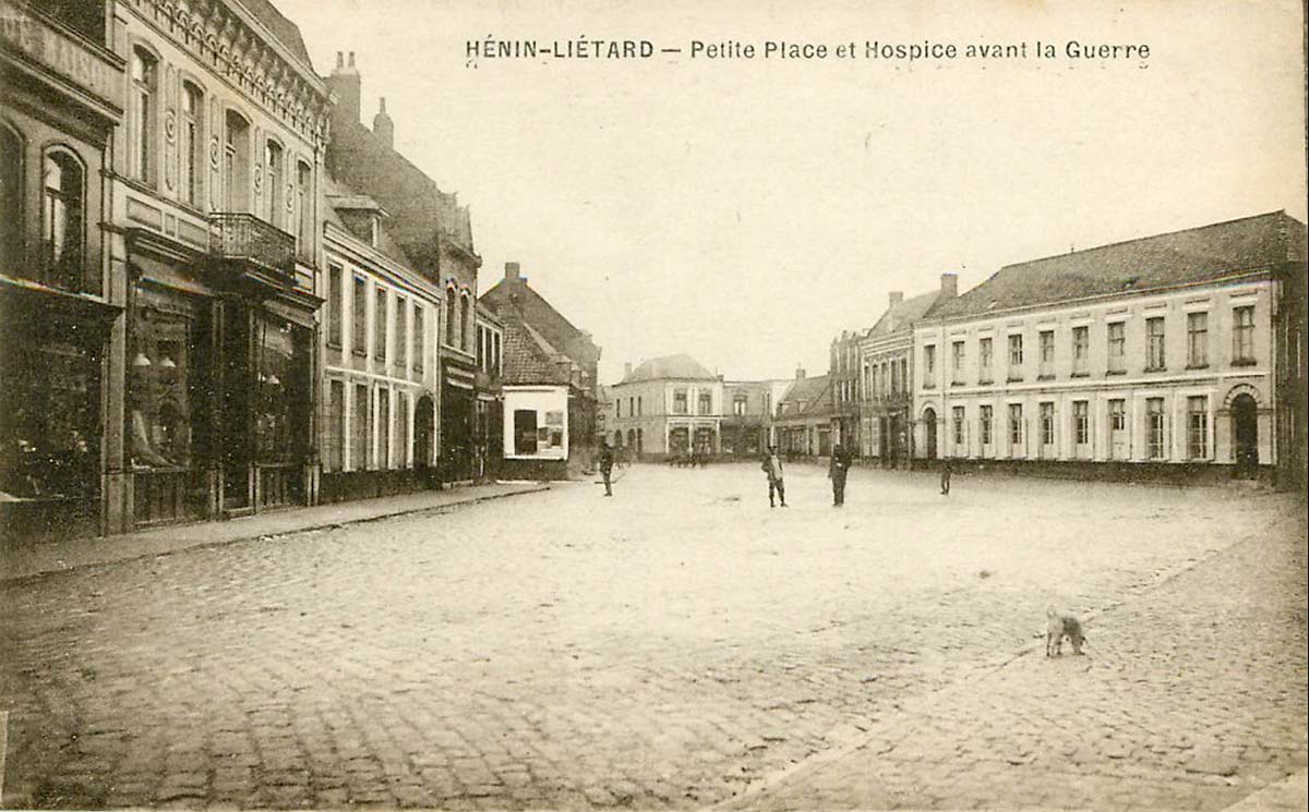 Hénin-Beaumont. Petite Place et l'Hospice avant la Guerre