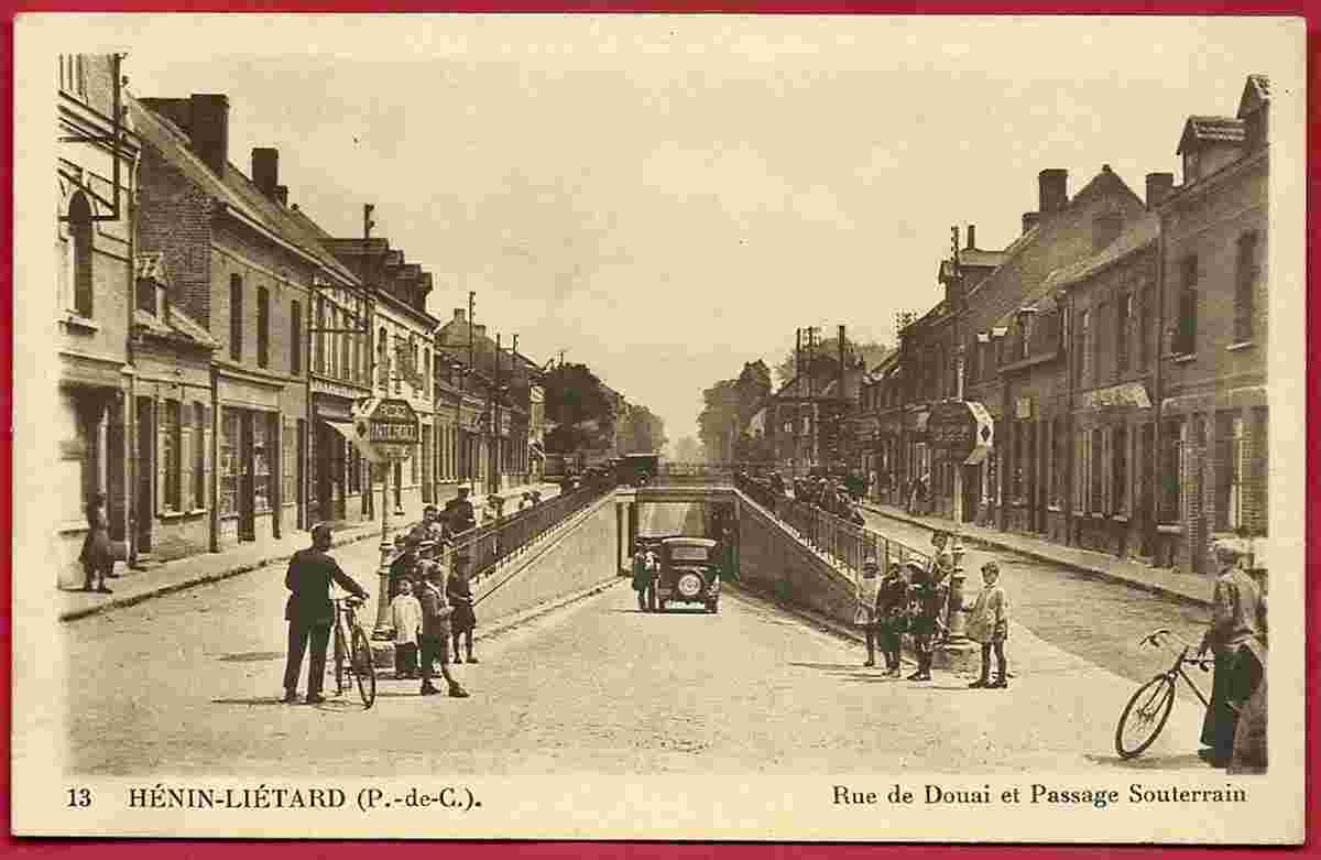 Hénin-Beaumont. Rue de Douai et Passage Souterrain
