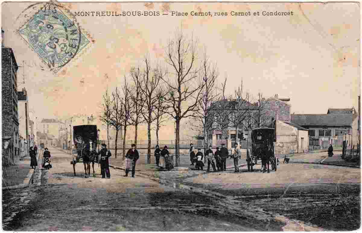Montreuil. Place Carnot, rues Carnot et Condorcet, 1905