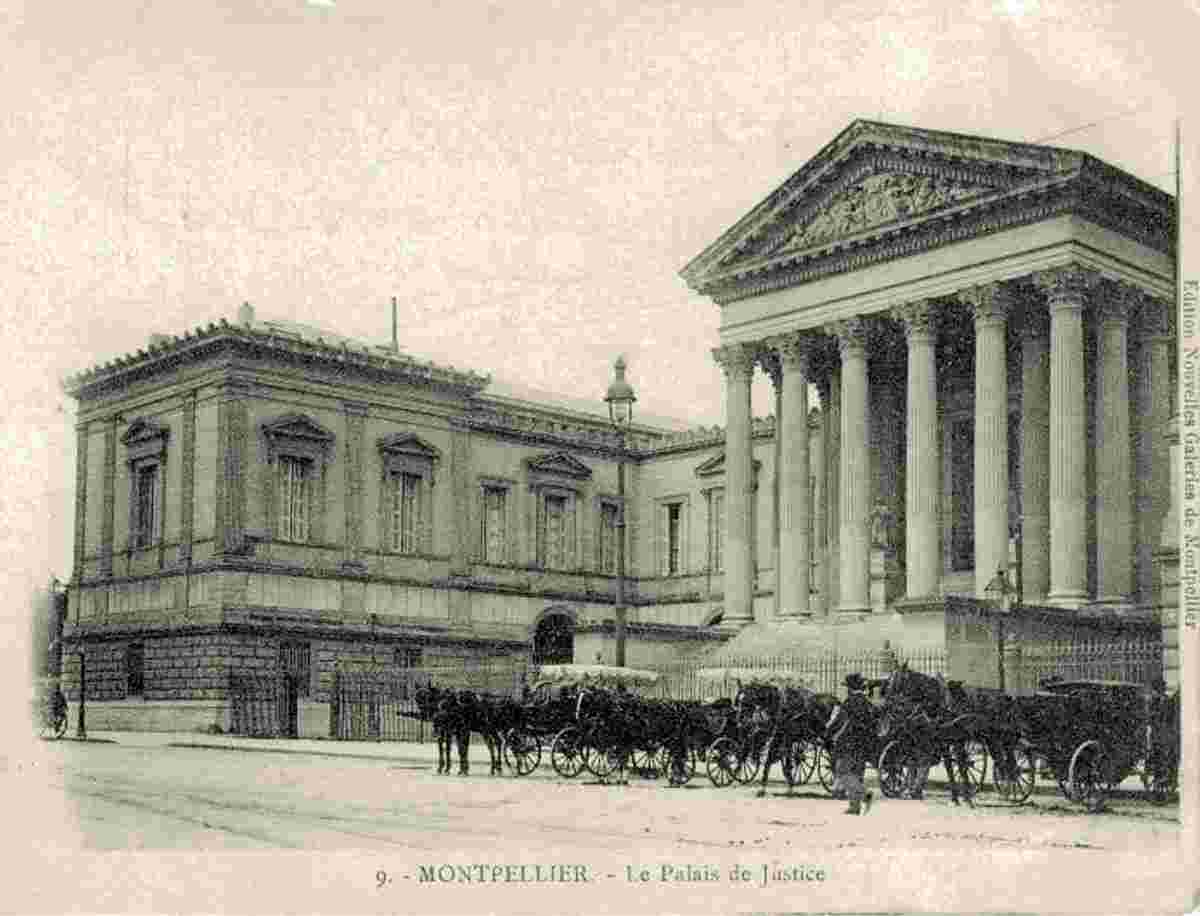 Montpellier. Le Palais de Justice, 1904