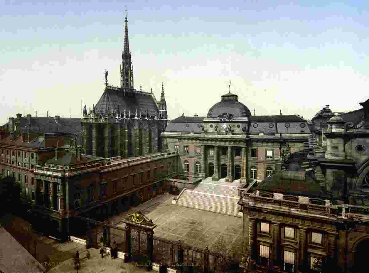 Paris. Palais de Justice and Holy Chapel, circa 1890