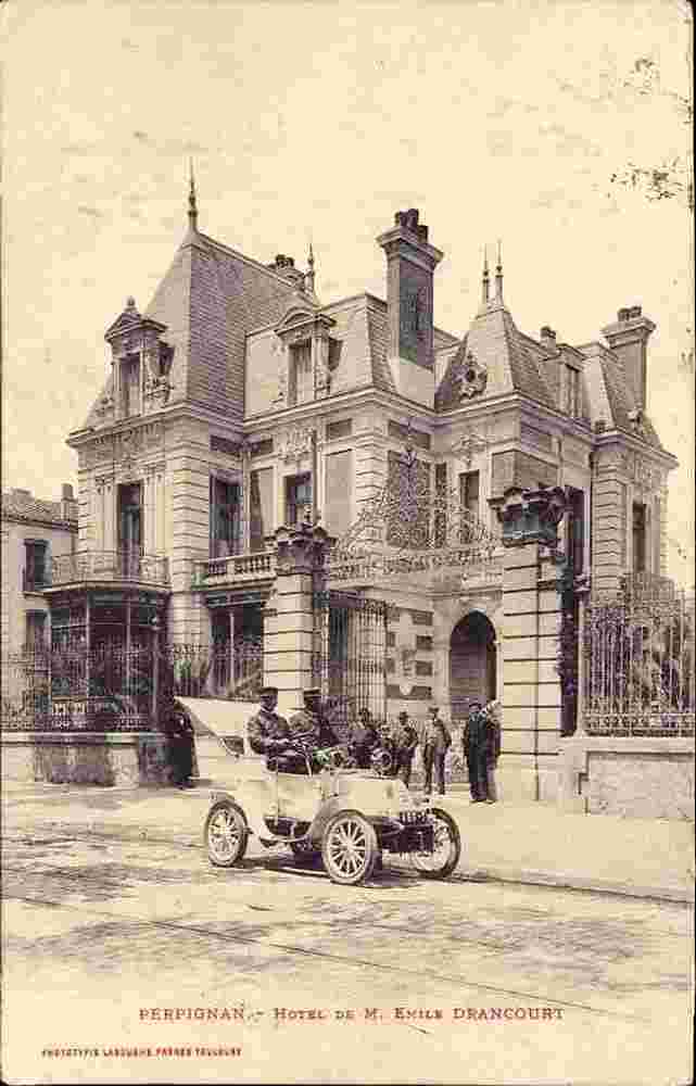 Perpignan. Hôtel de monsieur Émile Drancourt