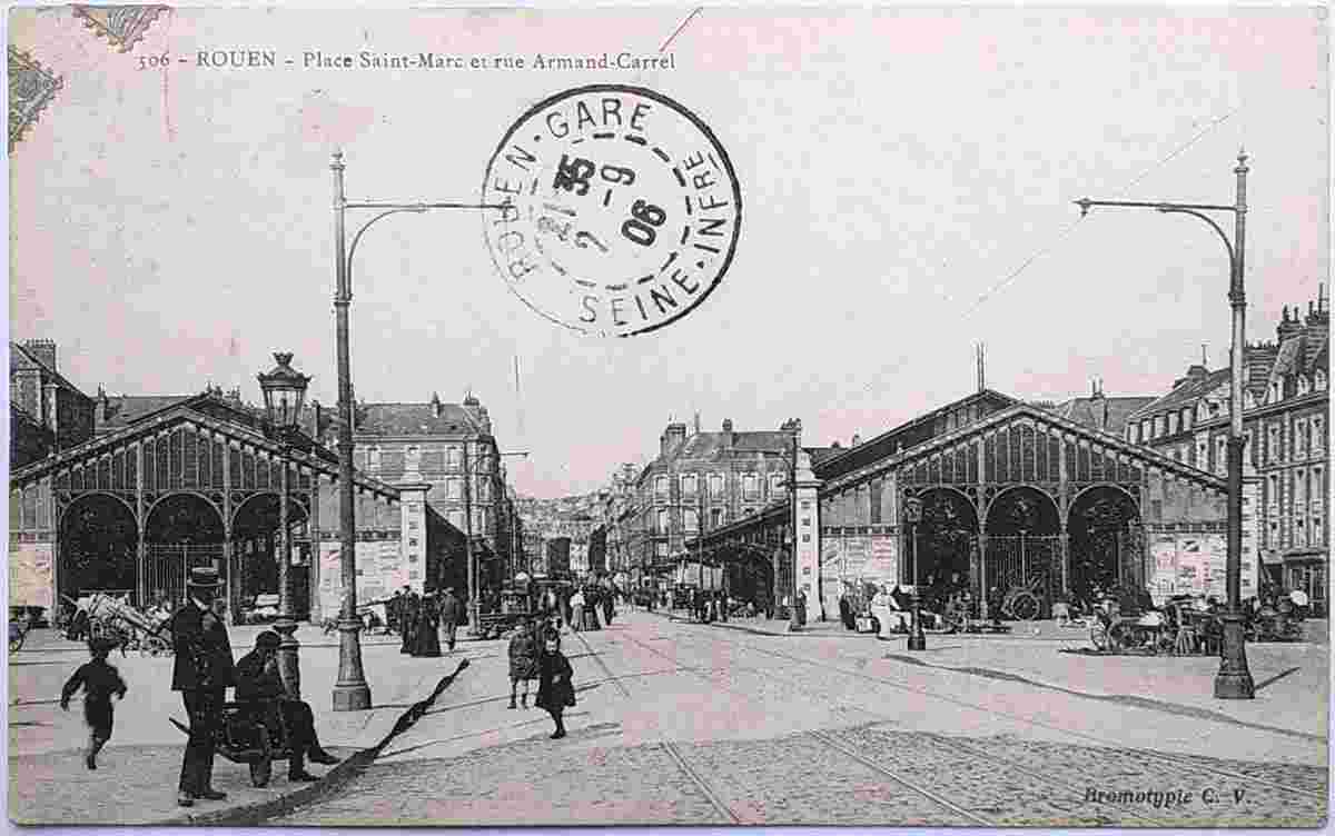 Rouen. Place Saint Marc et rue Armand Carrel, 1906