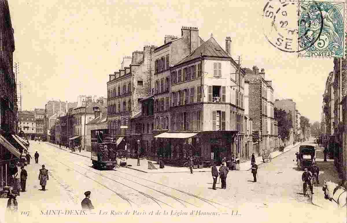 Saint-Denis. Les Rues de Paris et de la Légion d' Honneur, 1908