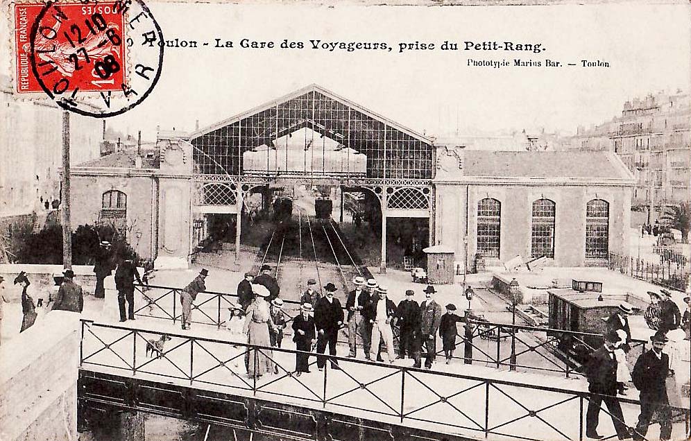 Toulon. La Gare des Voyageurs, prise du Petit-Rang
